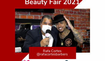 Rafa Cortes Barbers na Beauty Fair 2021