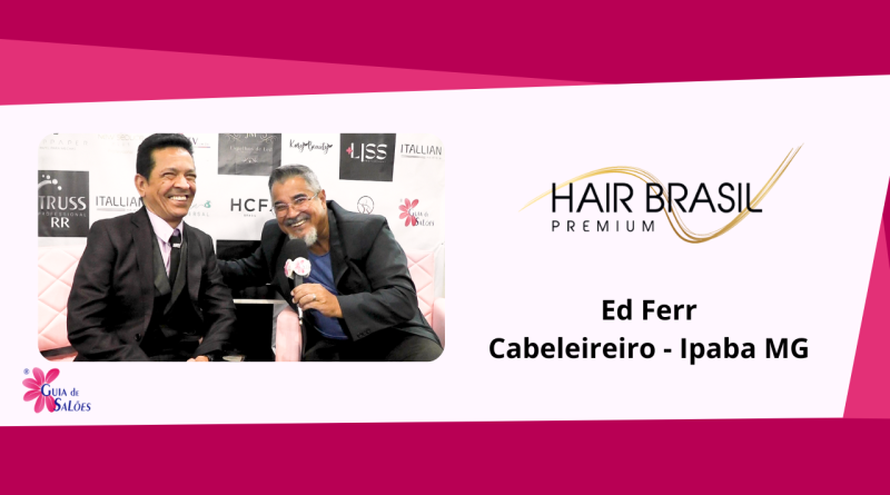 Ed Ferr na Hair Brasil 2023